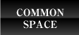 COMMON SPACE - 共用部