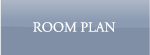 ROOM PLAN - ルームプラン