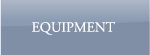 EQUIPMENT - 設備